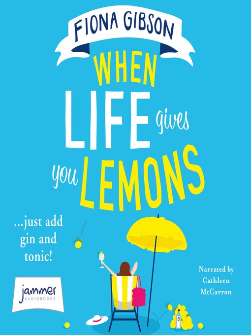 Title details for When Life Gives You Lemons by Fiona Gibson - Available